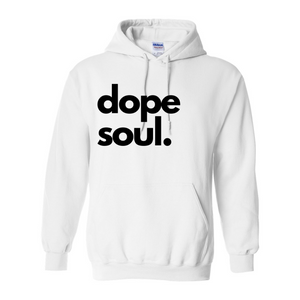 "Dope Soul" Unisex Hoodie