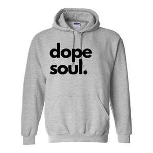 "Dope Soul" Unisex Hoodie