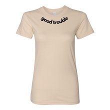 Load image into Gallery viewer, Women&#39;s  Good Trouble Fine Jersey T-Shirt
